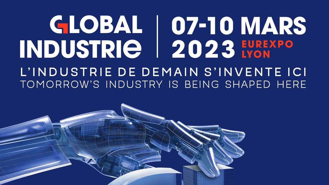 Meet us at Global Industrie in Lyon France!
